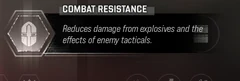 Combat Resistance selected Trait tooltip: Reduces damage from explosives and the effects of enemy tacticals.