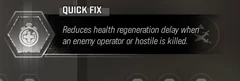 Quick Fix selected Trait tooltip: Reduces health regeneration delay when an enemy Operator or hostile is killed.