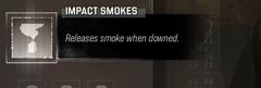 Impact Smokes selected Trait tooltip: Releases smoke when downed.